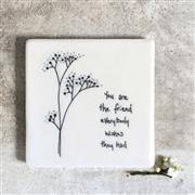 Coaster Square Floral - You are the friend